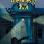 Niesamowity dwór